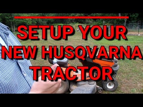 Setup Husqvarna Yard Tractor – 10 simple steps